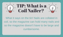 Tip: What is a coil nailer? 