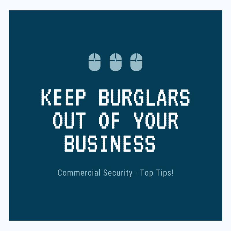 keep burglars out of your business