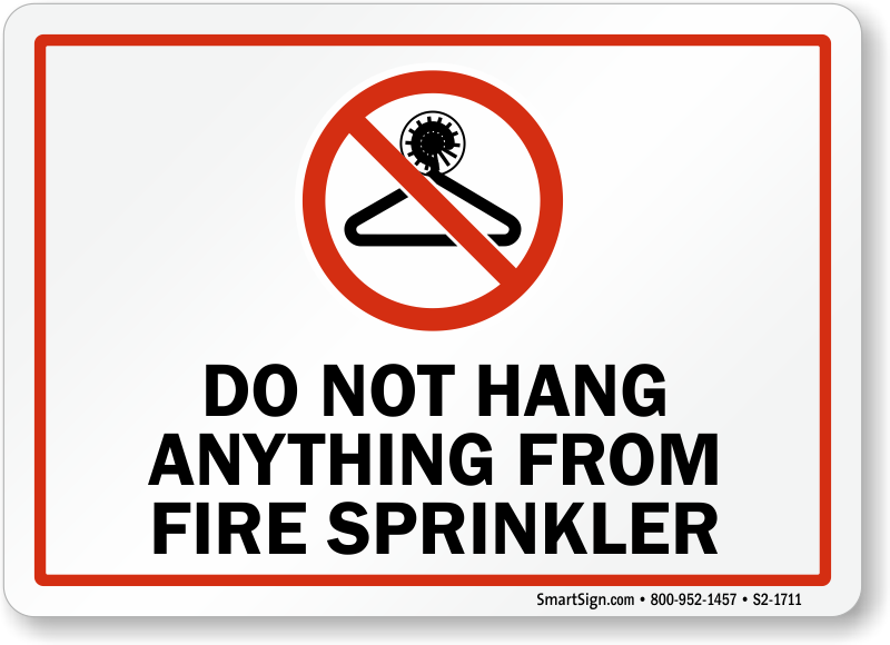 do not hang items from sprinkler head